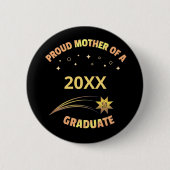 卒業誇りを持った者の母親 缶バッジ (正面)