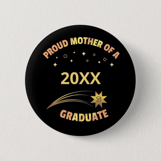 卒業誇りを持った者の母親 缶バッジ (正面)