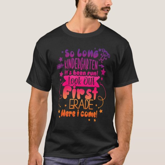 卒業So長い幼稚園1年生ここで Tシャツ (正面)