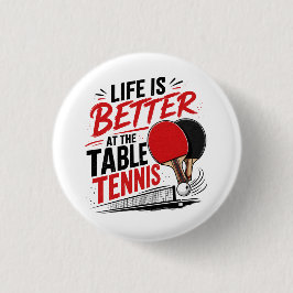 卓球のある生活は最高 Ping Pong デザイン 缶バッジ