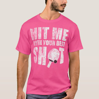 卓球のコーチがあなたのショットで私を打最高のった Tシャツ