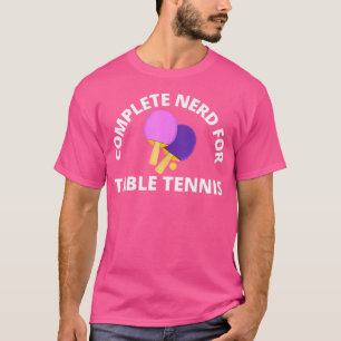 卓球の完全なおたくメンズウィメンズキッズタブ Tシャツ