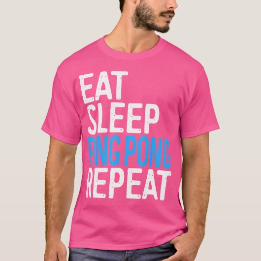 卓球を繰り返す 食べて寝る Tシャツ (正面)