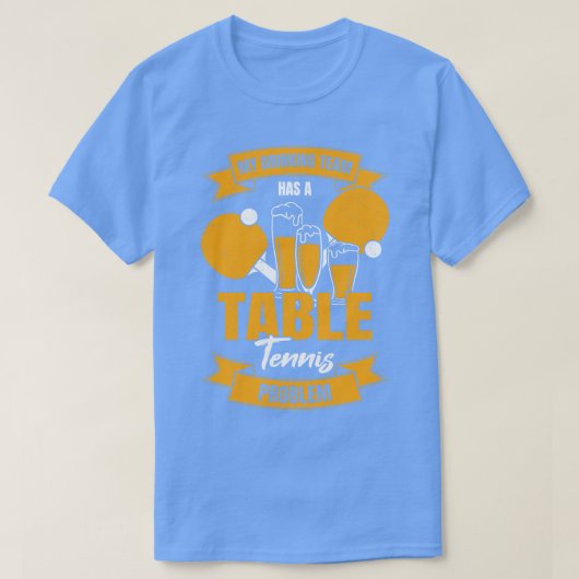 卓球問題を抱えた私の飲み会チーム Tシャツ (デザイン正面)