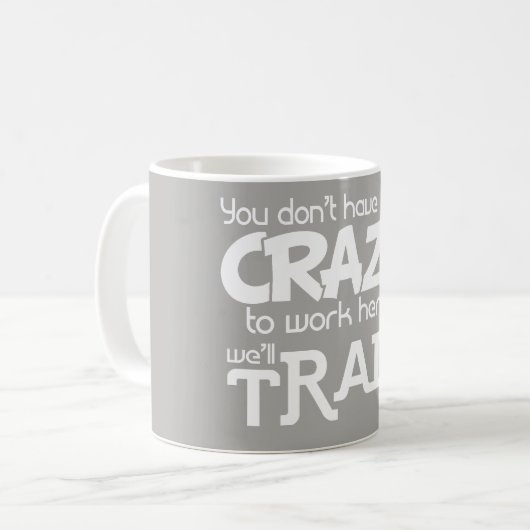 協力者のためのギフトをここに働かせること熱狂するな灰色白 コーヒーマグカップ (正面左)