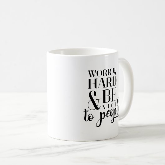 協力者はハードワークを引用しましたり及び人々にニースです コーヒーマグカップ (正面右)