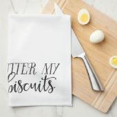 南ことわざ: 健康なバター私のビスケット キッチンタオル (四つ折り)