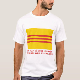 南は再度上がります! 南ベトナムは、それあります! Tシャツ
