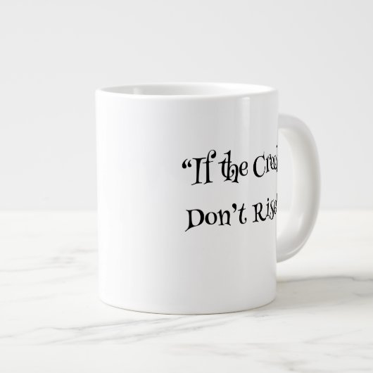 南コもしーヒマグ「クリークは上昇しない」 ジャンボコーヒーマグカップ (正面右)