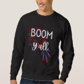 南部の乙女のための7月4日の花火の引用Boom Yall スウェットシャツ (正面)