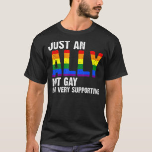 単なる同盟国ではなくゲイであり、非常に協力的なLgbtq Tシャツ