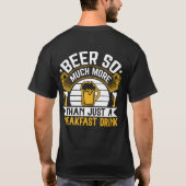 単なる朝食ドリンクおもしろい以上のビール Tシャツ (裏面)