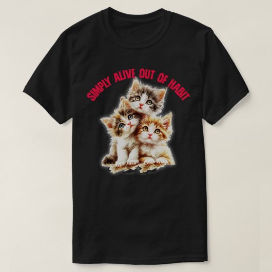 単に生き生きとしてかわいい虚無主義デザイン Tシャツ (デザイン正面)