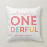 単に素晴らしい クッション<br><div class="desc">単なるonederful。この最初の誕生日デザインでスタイルであなたの小さな人を特別な日にマーク。コレクションの一部。</div>