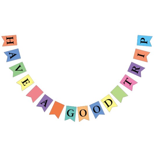 単に色とテキスト：良い旅行を持っている バンティングフラッグ (全)