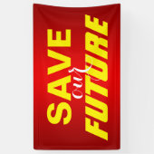 単に「文字デザイン救私たちの未来」 横断幕 (縦)