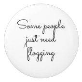 単にfloggingを必要とする人もいる セラミックノブ (正面)