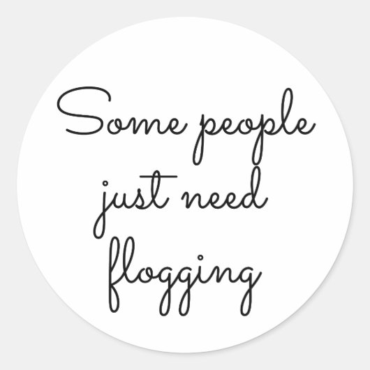 単にfloggingを必要とする人もいる ラウンドシール (正面)