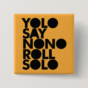 単独で満ちているYOLOロール 缶バッジ