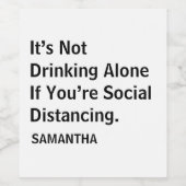 単独で飲まないあなたはもしの社会的距離おもしろい ワインラベル (シングルラベル)