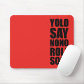 単独YOLOロール マウスパッド (マウス)