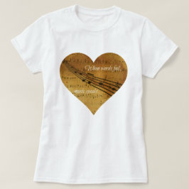 単語が失敗するとき、音楽は楽譜のハートを話します Tシャツ