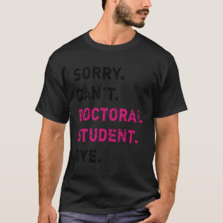 博士前期課程の博士後期課程の学生が入学できない Tシャツ