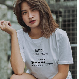 博士号取得おめでとう!名前読み込み中 Tシャツ