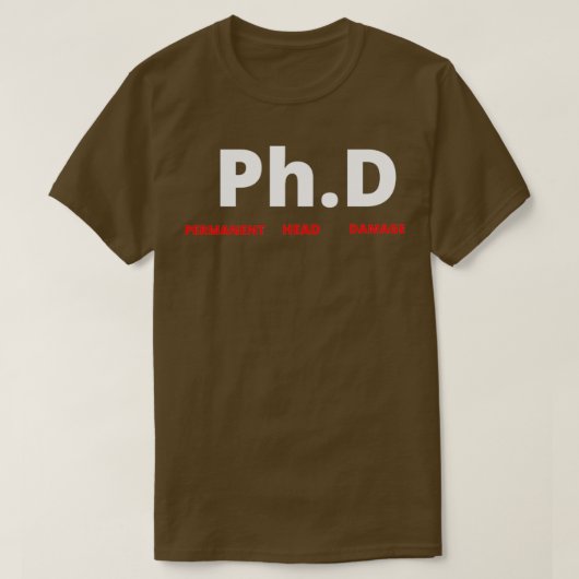 博士後期課程おもしろい博士後期課程の学生ギフト4 Tシャツ (デザイン正面)