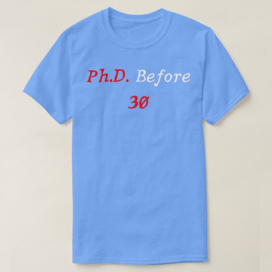博士後期課程卒業博士課程学生PhD Befor Tシャツ (デザイン正面)