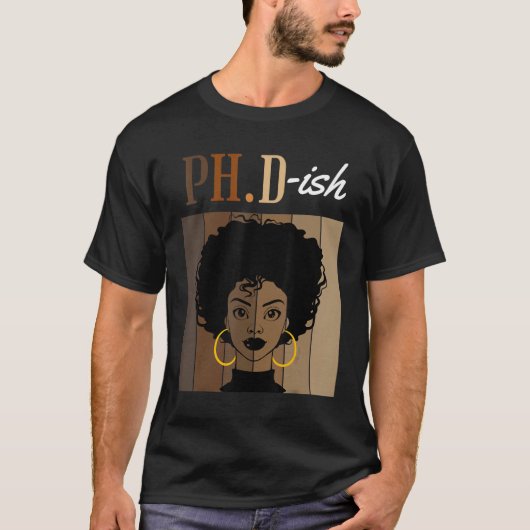 博士後期課程Ish Phd博士後期課程の学生の卒業ブラックAf Tシャツ (正面)