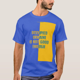 占有ウクライナは十分なTシャツではない Tシャツ