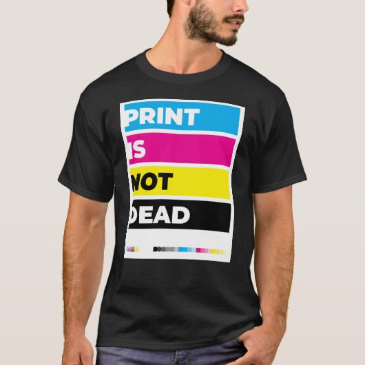"印刷は死んでいない" Tシャツ (正面)