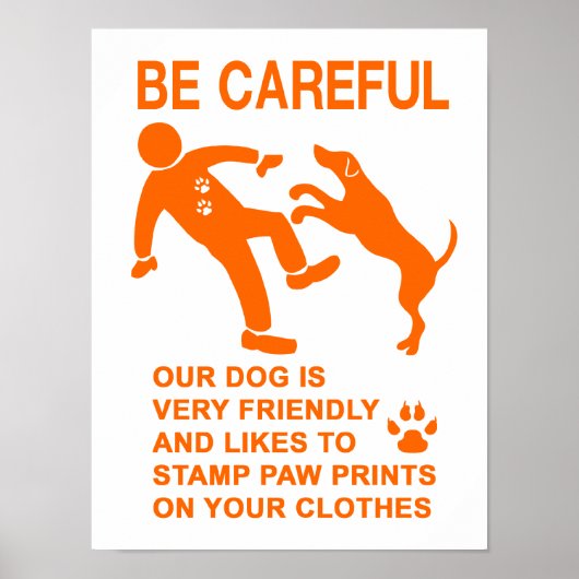 危フレンドリー険でない犬のサイン ポスター (正面)