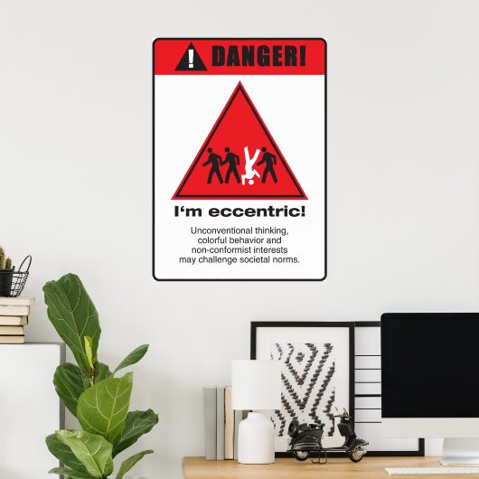 危険だ！偏心 ポスター (ホームオフィス)