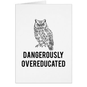 危険なほどにovereducatedフクロウ、
