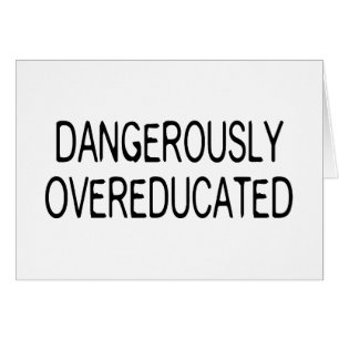 危険なほどにOvereducated
