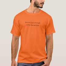 危険なほど知ったかぶりライトTシャツ