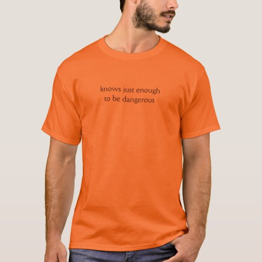 危険なほど知ったかぶりライトTシャツ Tシャツ (正面)