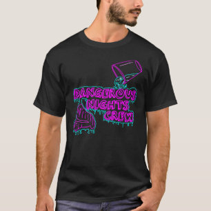 危険な夜のクルー考え(私は離れC) Tシャツ