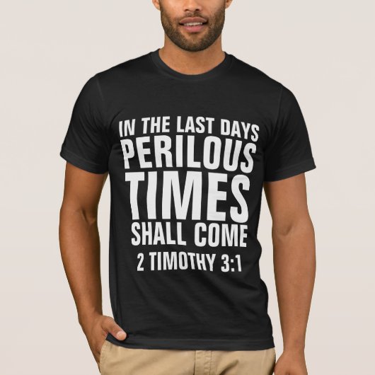 危険な時来間はキリスト教のTシャツ Tシャツ (正面)