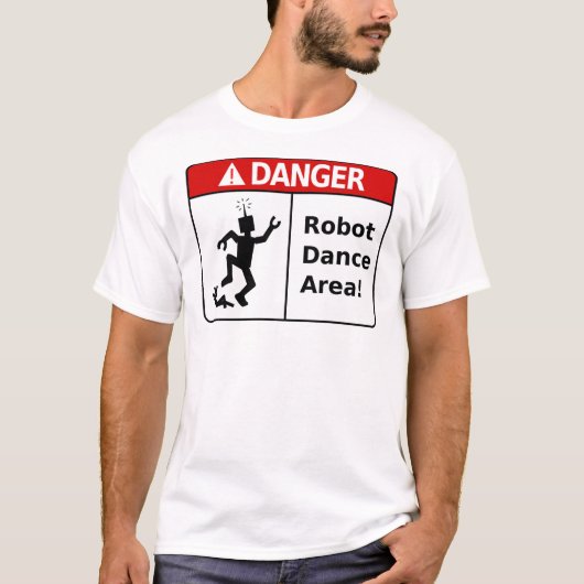 危険のロボットダンス区域! (人のTシャツ) Tシャツ (正面)