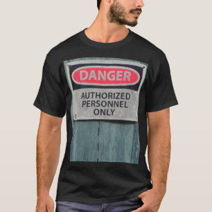 危険は人員だけを承認しました Tシャツ