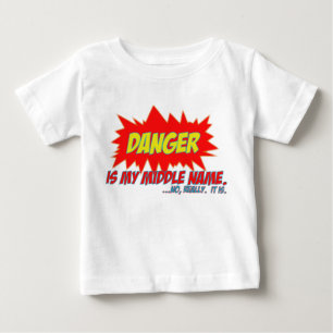 危険は私のミドルネームです ベビーTシャツ
