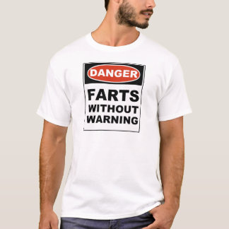 危険は警告しないで屁をします Tシャツ