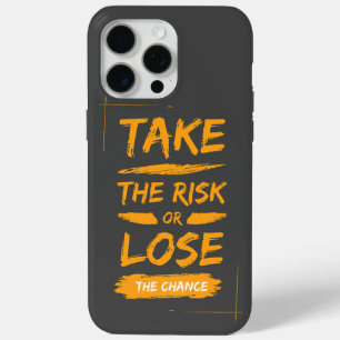 危険を冒すか、チャンスを失う iPhone 15 PRO MAXケース