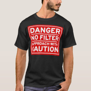 危険フィルターなし慎重なおもしろい設計 Tシャツ