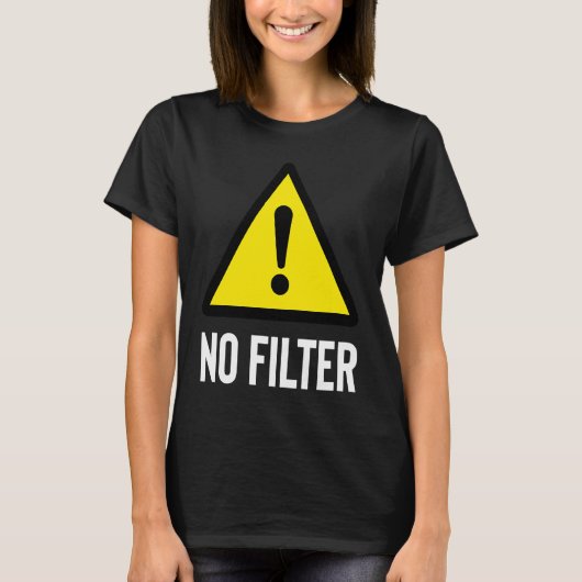 危険フィルター警告なし Tシャツ (正面)