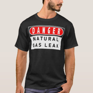 危険天然ガス漏れ Tシャツ