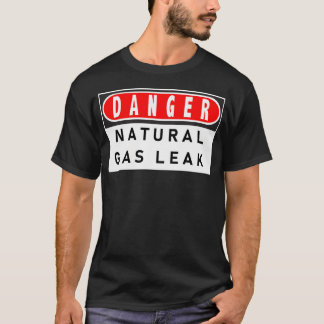危険天然ガス漏れ Tシャツ
